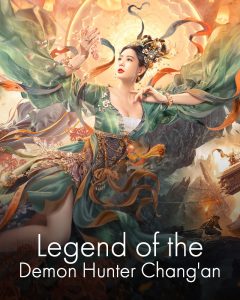 Legend of the Demon Hunter Chang'an (2021)