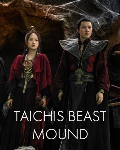Taichis Beast Mound (2022) ปีศาจแห่งไท่จี๋
