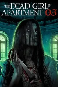 The Dead Girl in Apartment 03 (2022)