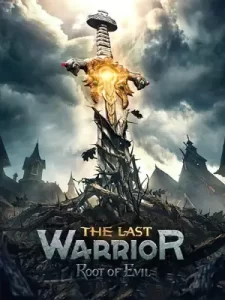 The Last Warrior Root of Evil (2021)