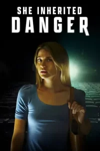 ดูหนังออนไลน์ She Inherited Danger (2023)