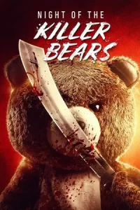 หนังฆ่ากัน.หนังไทย2022.หนังฟรี23.moviefree23.Night of the Killer Bears (2022) คืนหมีฆ่า