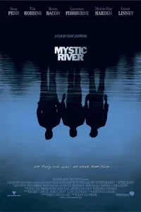 หนังออนไลน์.หนังเต็มเรื่องฝรั่ง.Mystic River (2003) มิสติก ริเวอร์ ปมเลือดฝังแม่น้ำ