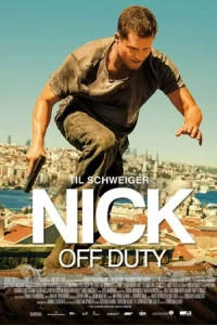 หนังบู๊.หนังฝรั่งออนไลน์.หนังเต็มเรื่อง.Nick off Duty (2016) ปฏิบัติการล่าข้ามโลก