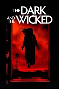 หนังออนไลน์2020.หนังใหม่.หนังฝรั่ง.The Dark and the Wicked (2020) เฮี้ยน หลอน ซ่อนวิญญาณ