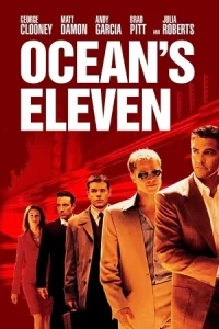 หนังออนไลน์ฝรั่ง.หนังเต็มเรื่อง.Ocean’s Eleven (2001) คนเหนือเมฆปล้นลอกคราบเมือง