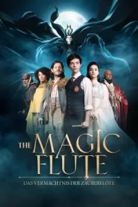 หนังออนไลน์.หนังฝรั่ง.เต็มเรื่อง.The Magic Flute (2022) ขลุ่ยวิเศษ