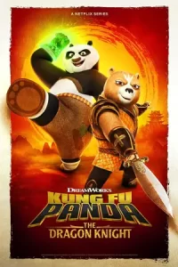 ซีรีย์ออนไลน์.ซีรีย์การ์ตูน:Kung Fu Panda: The Dragon Knight (2023) กังฟูแพนด้า อัศวินมังกร season 3