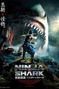 หนังแอคชั่น.หนังจีน2023.Ninja vs Shark (2023) นินจา ปะทะ ฉลาม