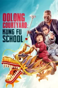 ดูหนังออนไลน์23.ดูหนังฟรี23.Oolong Courtyard Kung Fu School (2018) กิ๋ว-ก๋า-กิ้ว จิ๋วแต่ตัว