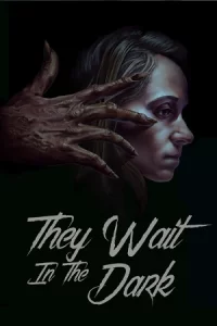หนังออนไลน์..หนังสยองขวัญ-เต็มเรื่อง..They Wait in the Dark (2022)