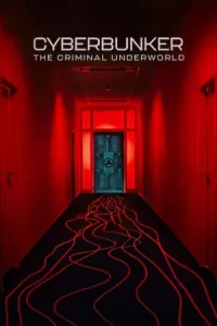 หนังออนไลน์2023.หนังใหม่ดูฟรี..MOVIEFREE23-Cyberbunker The Criminal Underworld (2023) ไซเบอร์บังเกอร์ โลกอาชญากรรมใต้ดิน