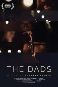ภาพยนตร์ใหม่ดูฟรี...The Dads (2023) พ่อ