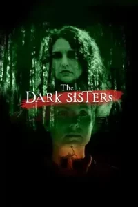 ภาพยนตร์สยองขวัญ...หนังใหม่ดูฟรี2023..The Dark Sisters (2023)