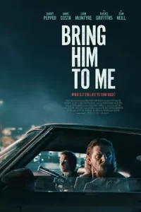 Bring Him to Me (2023)