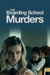 ภาพยนตร์เรื่อง The Boarding School Murders (2024) นี้สามารถดูออนไลน์ได้