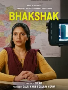 Bhakshak (2024) เปิดหน้ากากความจริง