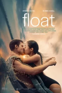 ดูหนังโรแมนติก เรื่อง Float (2024) ดูหนังฟรี..